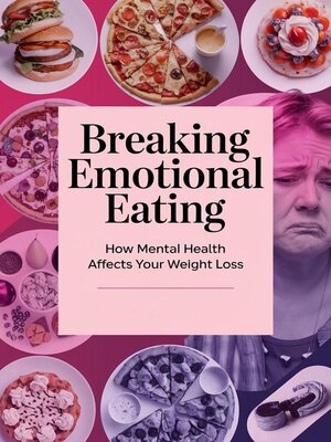 cover image of Breaking Emotional Eating